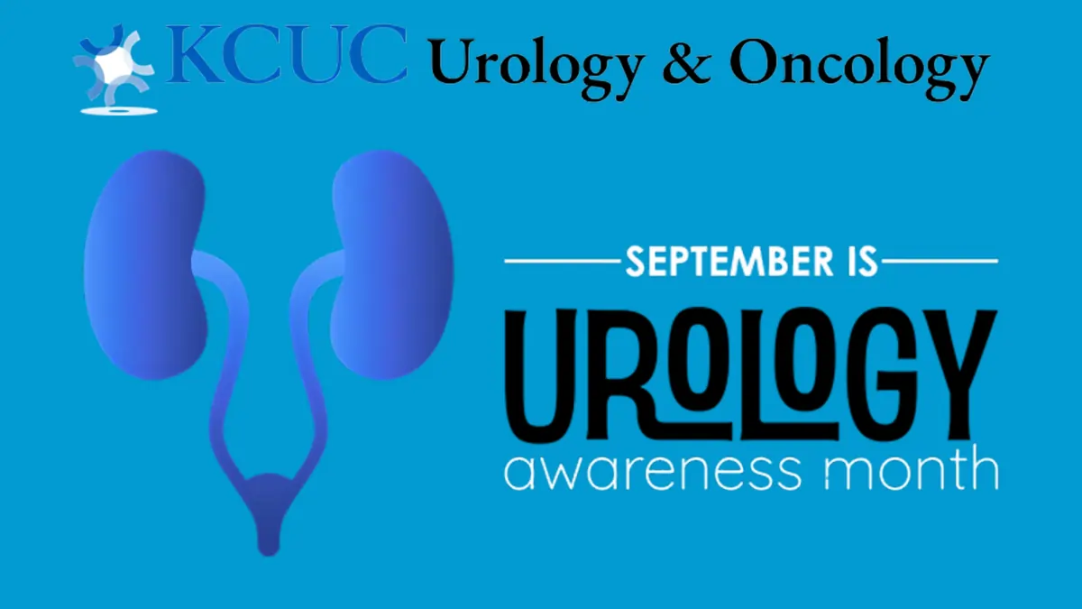 KCUC Urology & Oncology, September Is Urology Awareness Month Sept 2025 Kansas City MO KCUC